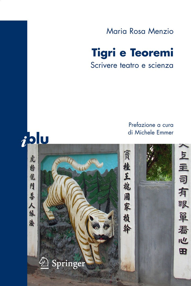 Tigri e teoremi: Scrivere teatro e scienza (I blu) book cover by Maria Rosa Menzio