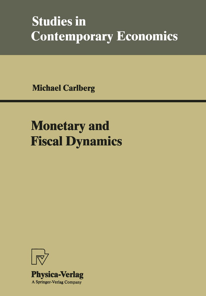 Monetary and Fiscal Dynamics (Studies in Contemporary Economics) book cover by Michael Carlberg