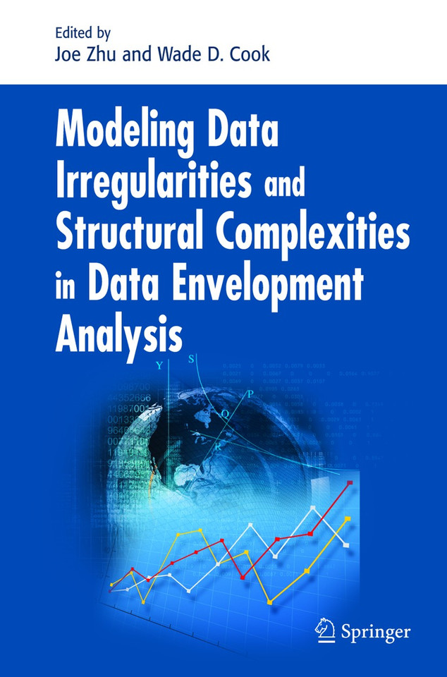Modeling Data Irregularities and Structural Complexities in Data Envelopment Analysis book cover by 