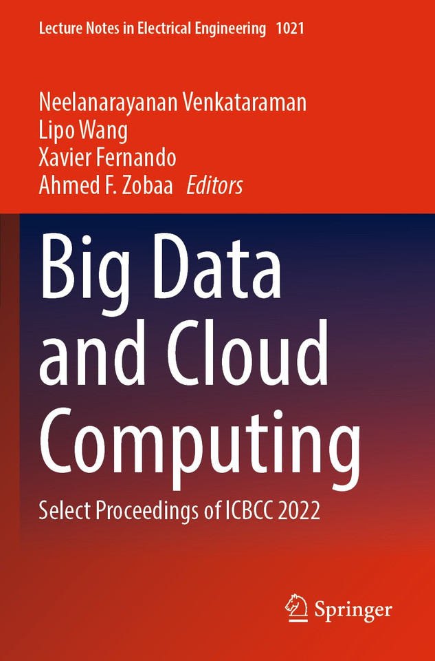 Big Data and Cloud Computing: Select Proceedings of ICBCC 2022 (Lecture Notes in Electrical Engineering #1021) book cover by 