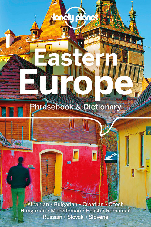 Lonely Planet Eastern Europe Phrasebook & Dictionary (Phrasebook) book cover by Ronelle Alexander, Anila Mayhew, Gordana & Ivan Ivetac, Piotr Czajkowski, James Jenkin, Anamaria Beligan, Dana Lovinesku, Grant Taylor, Christina Mayer, Katarina Nodrovicziova, Richard Nebesky, Liljana Mitkovska, Urska Pajer