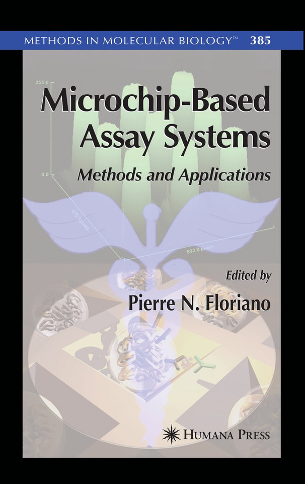 Microchip-Based Assay Systems: Methods and Applications (Methods in Molecular Biology #385) book cover by 