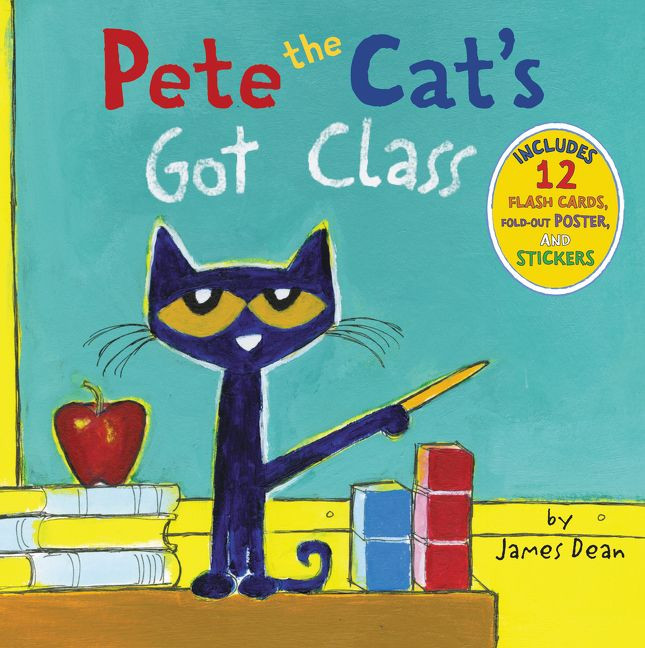 Pete the Cat's Got Class: Includes 12 Flash Cards, Fold-Out Poster, and Stickers! (Pete the Cat) book cover by James Dean, Kimberly Dean