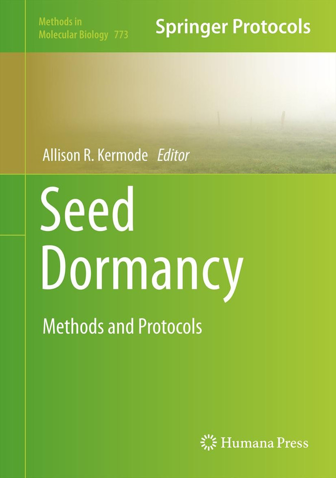 Seed Dormancy: Methods and Protocols (Methods in Molecular Biology #773) book cover by 