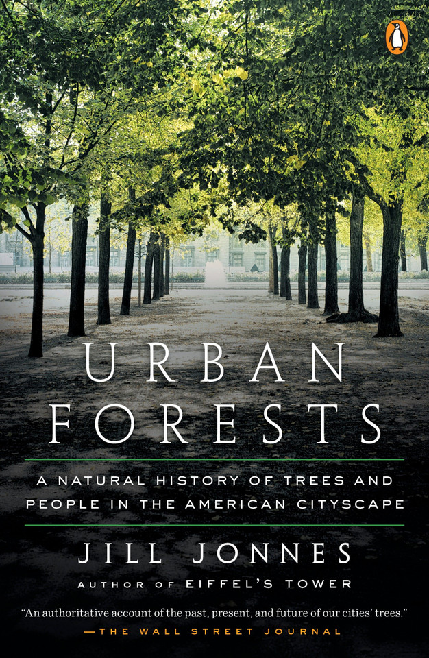 Urban Forests: A Natural History of Trees and People in the American Cityscape book cover by Jill Jonnes