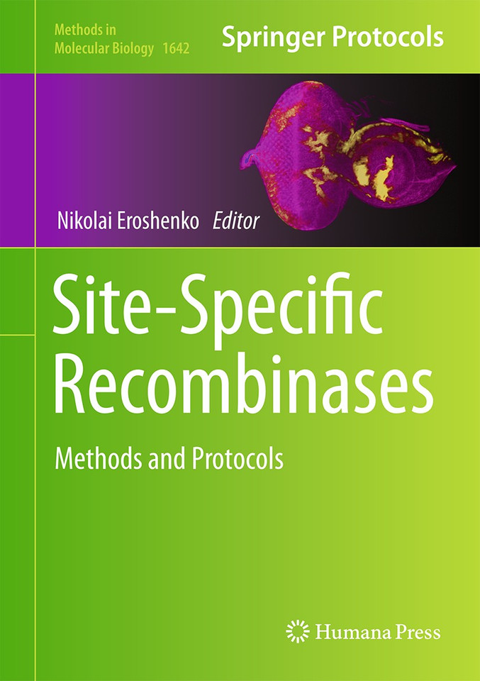 Site-Specific Recombinases: Methods and Protocols (Methods in Molecular Biology #1642) book cover by 