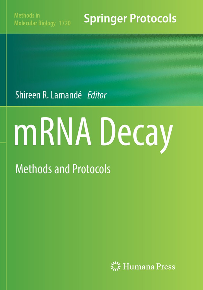 mRNA Decay: Methods and Protocols (Methods in Molecular Biology #1720) book cover by 