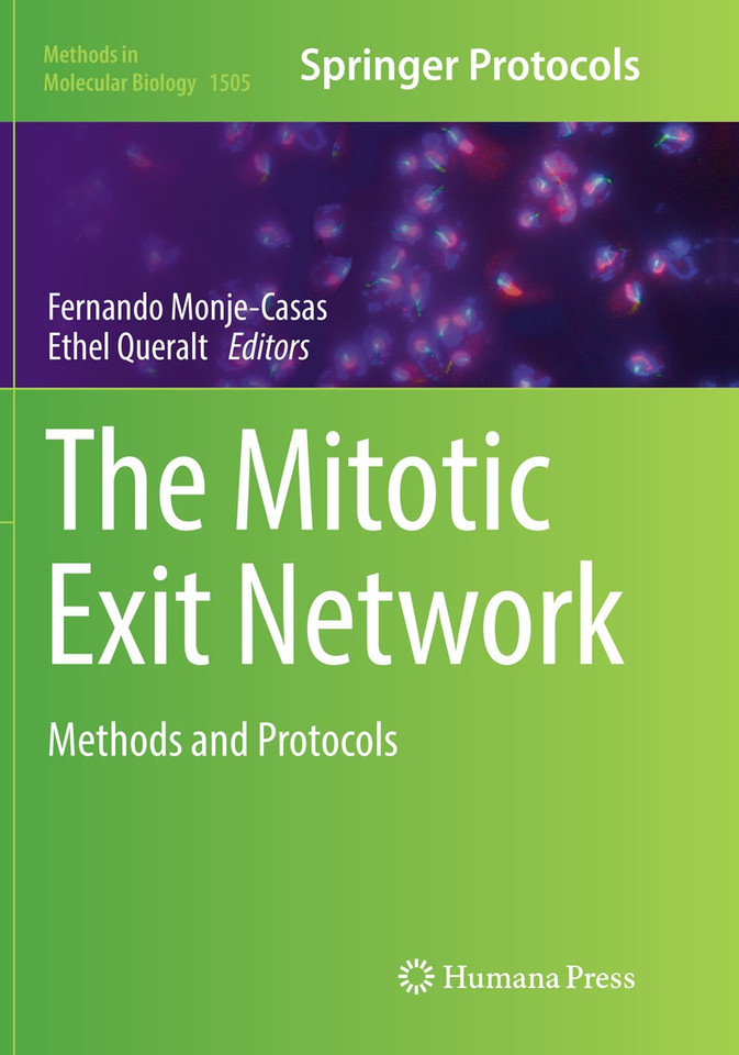 The Mitotic Exit Network: Methods and Protocols (Methods in Molecular Biology #1505) book cover by 
