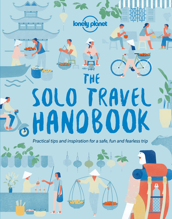 Lonely Planet The Solo Travel Handbook (Lonely Planet) book cover by Lonely Planet