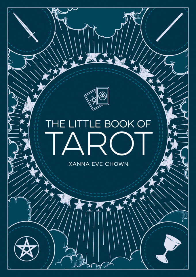 The Little Book Of Tarot: AN INTRODUCTION TO FORTUNE-TELLING AND DIVINATION (Little Book of) book cover by Xanna Eve Chown