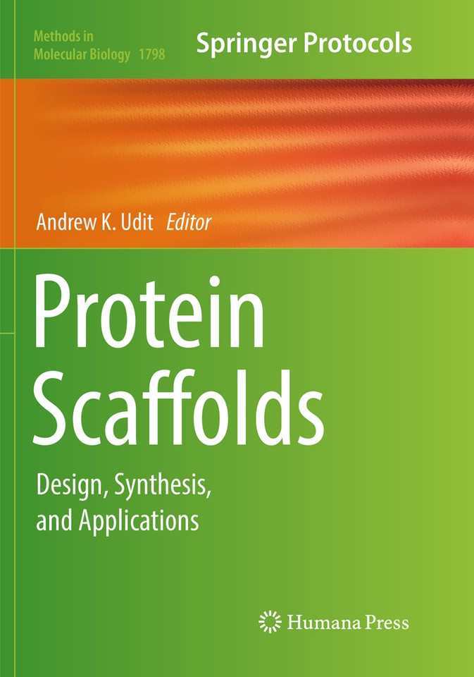 Protein Scaffolds: Design, Synthesis, and Applications (Methods in Molecular Biology #1798) book cover by 