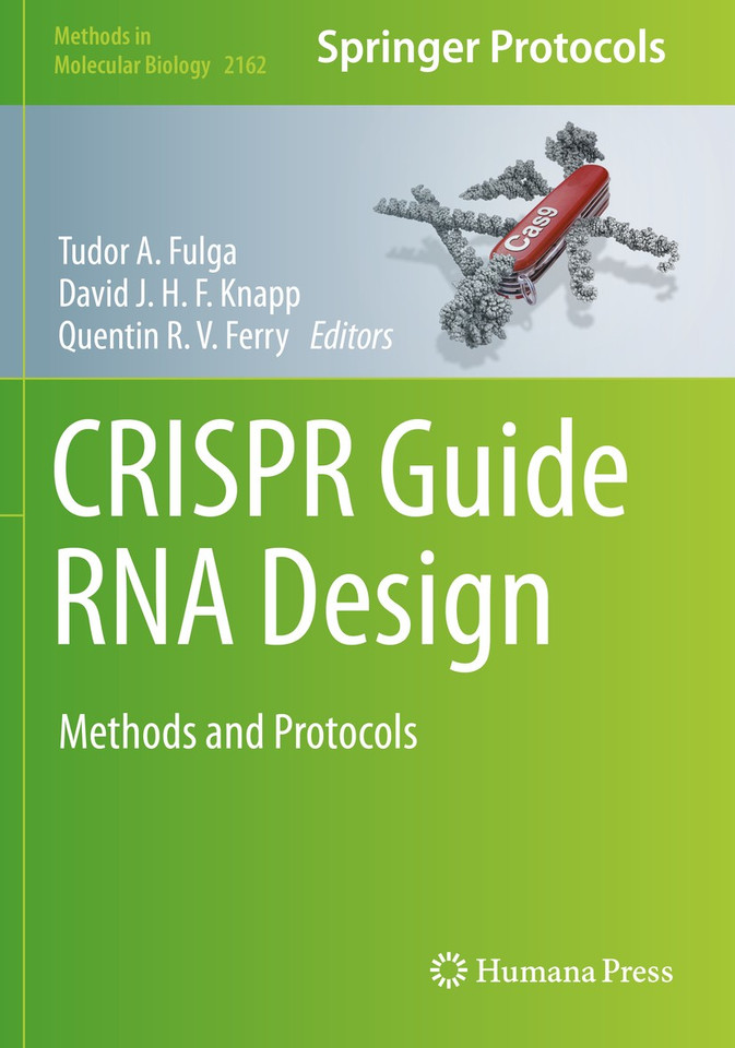 CRISPR Guide RNA Design: Methods and Protocols (Methods in Molecular Biology #2162) book cover by 