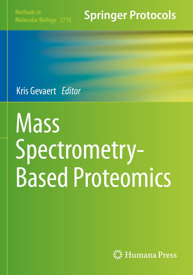 Mass Spectrometry-Based Proteomics (Methods in Molecular Biology #2718) book cover by 