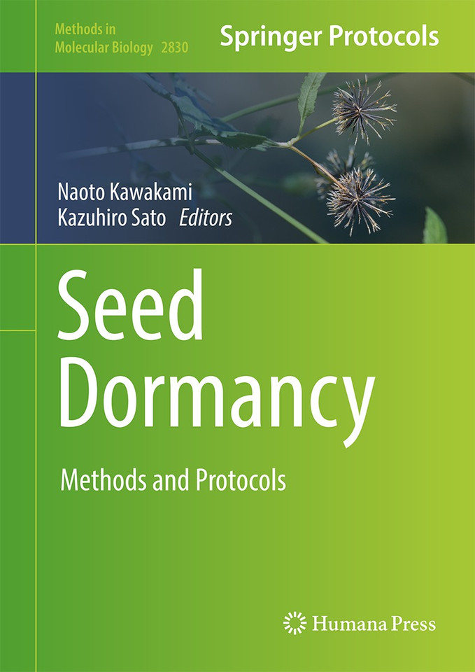 Seed Dormancy: Methods and Protocols (Methods in Molecular Biology #2830) book cover by 