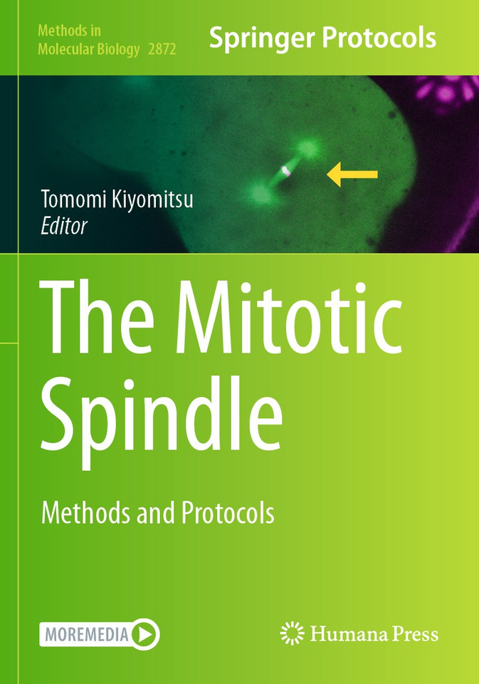 The Mitotic Spindle: Methods and Protocols (Methods in Molecular Biology #2872) book cover by 