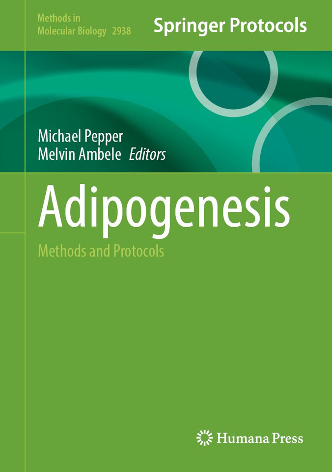 Adipogenesis: Methods and Protocols (Methods in Molecular Biology #2938) book cover by 