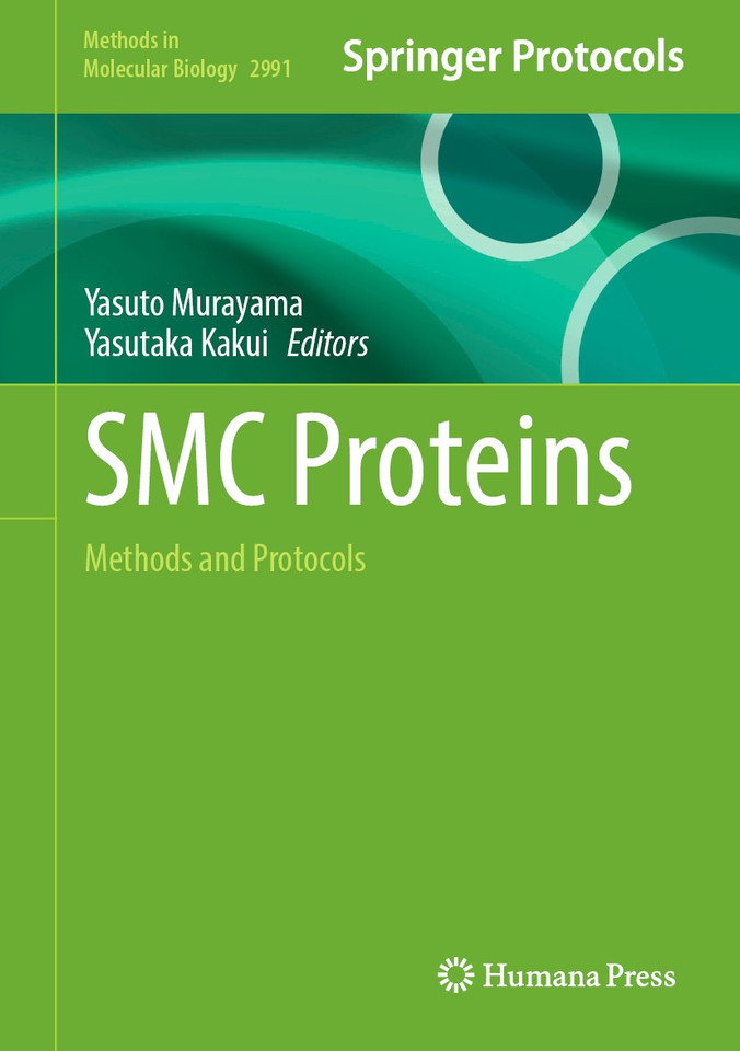 SMC Proteins: Methods and Protocols (Methods in Molecular Biology #2991) book cover by 