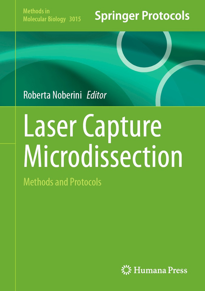 Laser Capture Microdissection: Methods and Protocols (Methods in Molecular Biology #3015) book cover by 