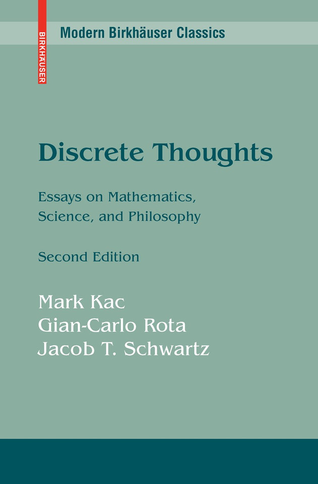 Discrete Thoughts: Essays on Mathematics, Science and Philosophy (Modern Birkhäuser Classics) book cover by Mark Kac, Gian-Carlo Rota, Jacob T. Schwartz