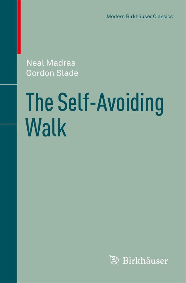 The Self-Avoiding Walk (Modern Birkhäuser Classics) book cover by Neal Madras, Gordon Slade
