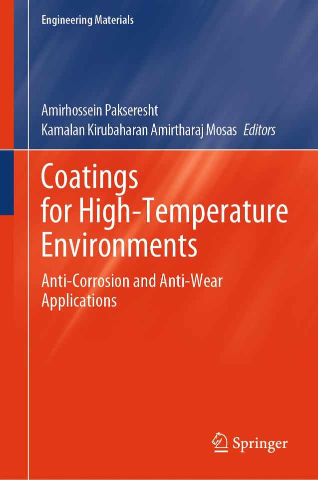 Coatings for High-Temperature Environments: Anti-Corrosion and Anti-Wear Applications (Engineering Materials) book cover by 