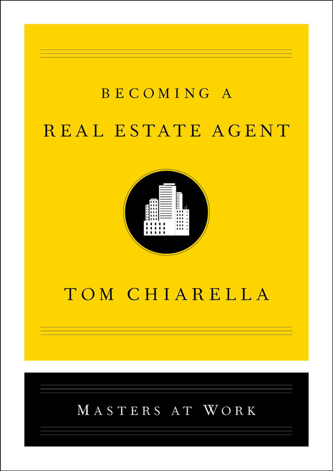 Becoming a Real Estate Agent (Masters at Work) book cover by Tom Chiarella
