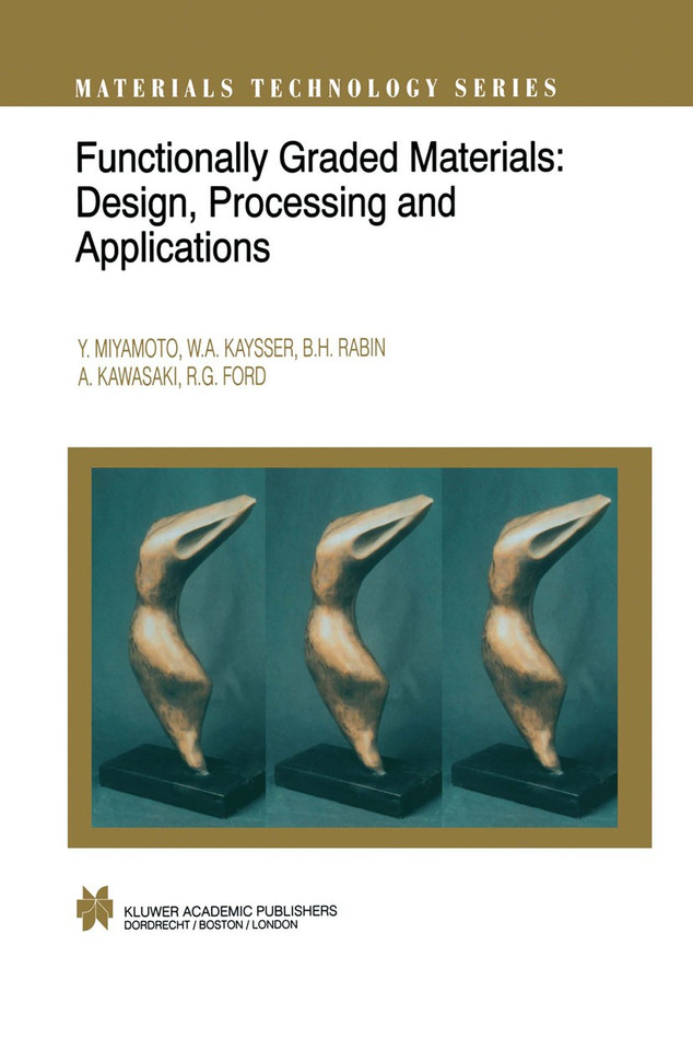 Functionally Graded Materials: Design, Processing and Applications (Materials Technology Series #5) book cover by 