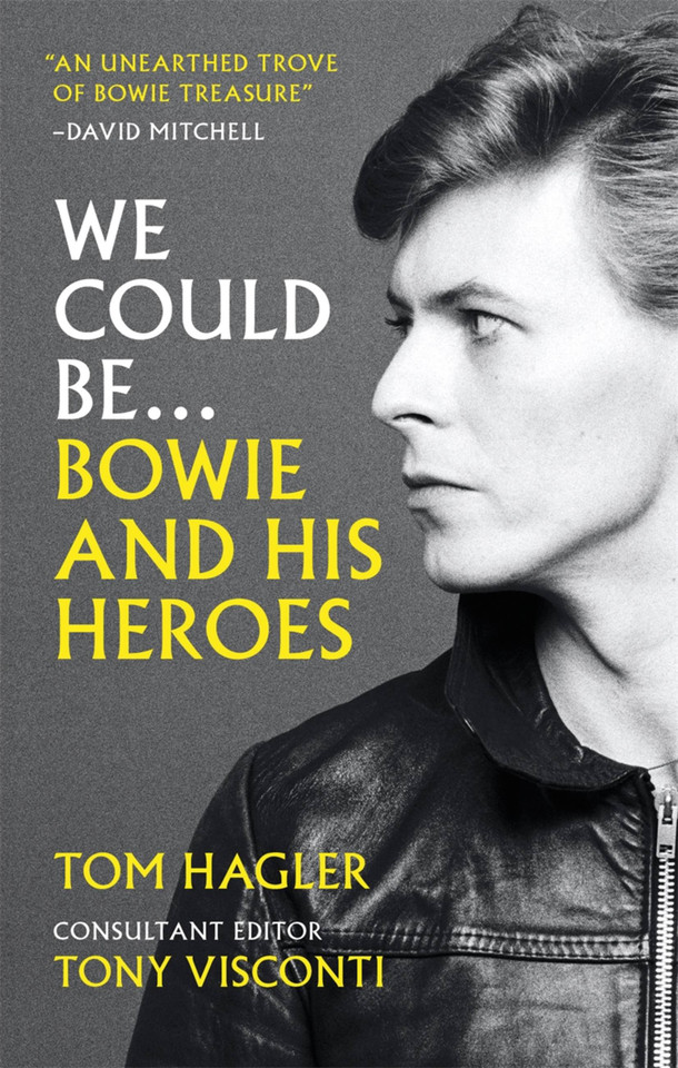 We Could Be: Bowie and his Heroes book cover by Tom Hagler