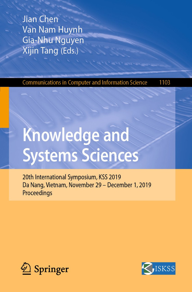 Knowledge and Systems Sciences: 20th International Symposium, KSS 2019, Da Nang, Vietnam, November 29 – December 1, 2019, Proceedings (Communications in Computer and Information Science #1103) book cover by 