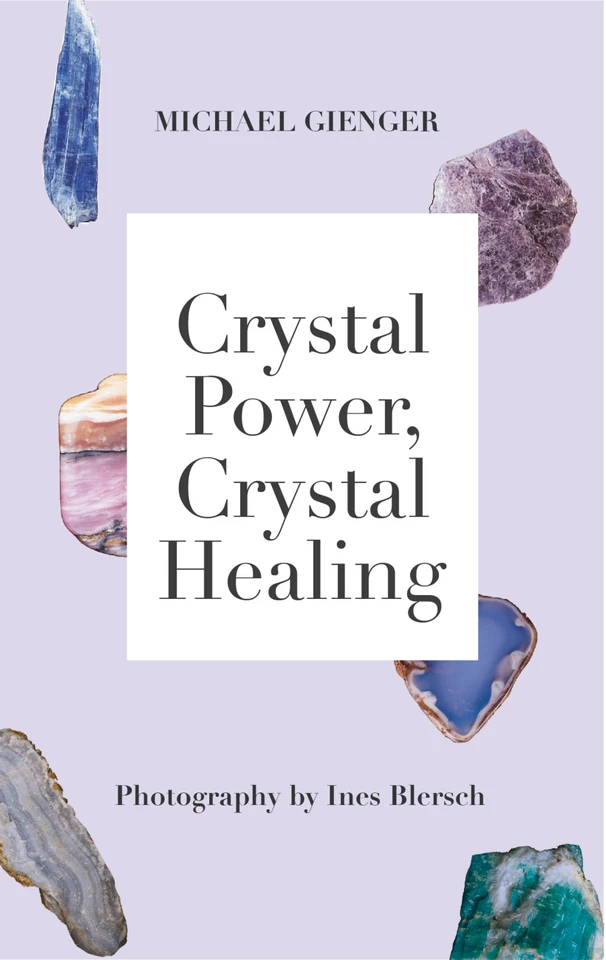 Crystal Power, Crystal Healing: The Complete Handbook book cover by Michael Gienger