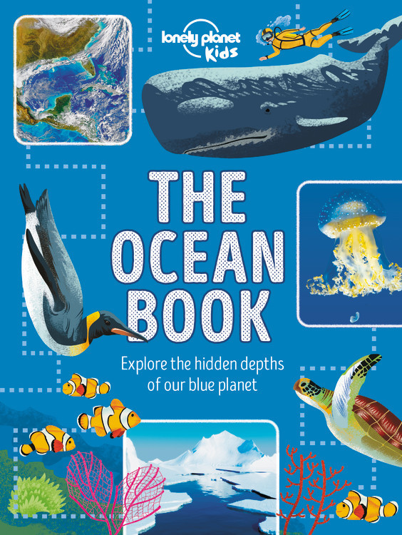 Lonely Planet Kids The Ocean Book: Explore the Hidden Depth of Our Blue Planet (The Fact Book) book cover by Derek Harvey, Lonely Planet Kids
