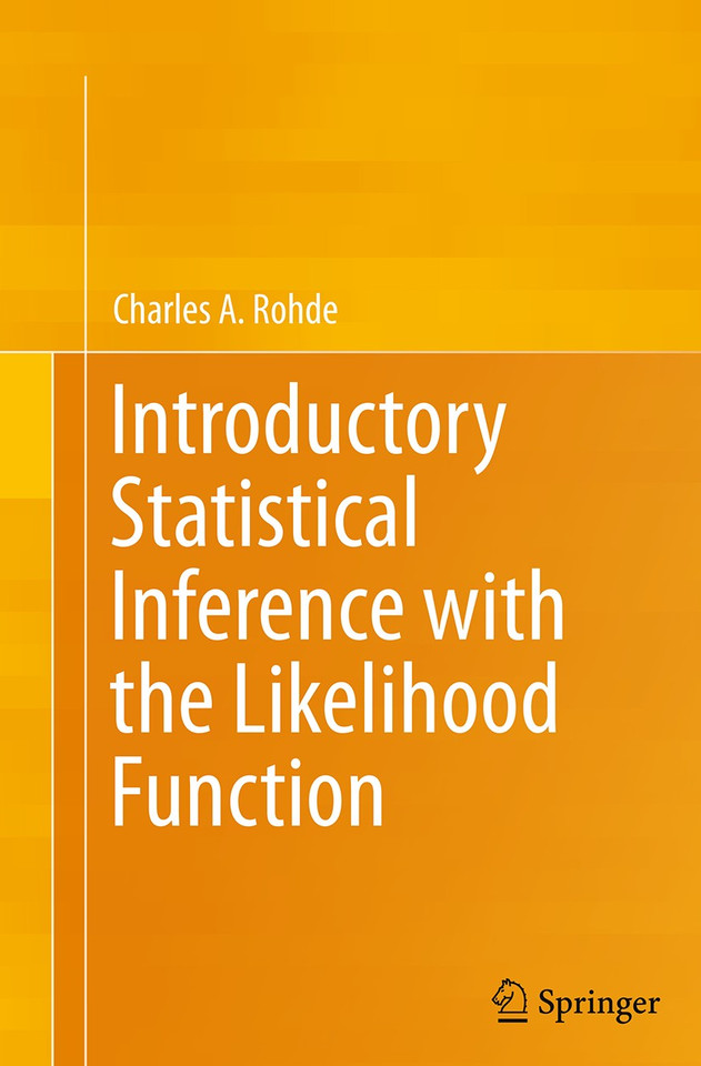 Introductory Statistical Inference with the Likelihood Function book cover by Charles A. Rohde