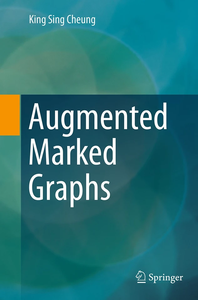 Augmented Marked Graphs book cover by King Sing Cheung