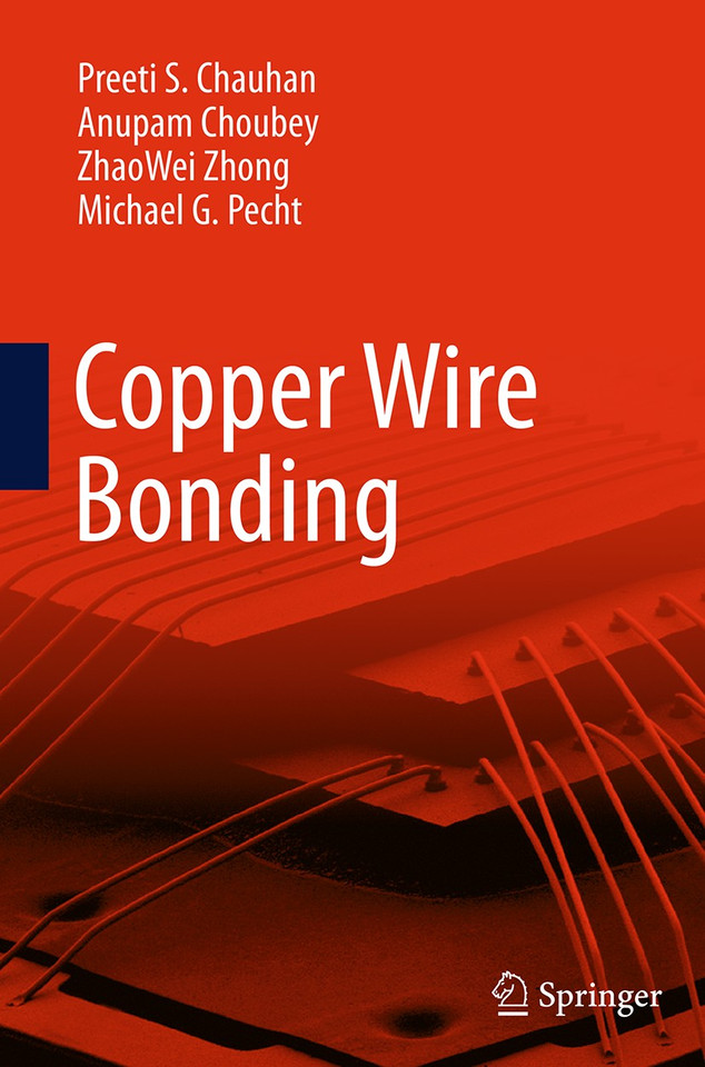 Copper Wire Bonding book cover by Preeti S Chauhan, Anupam Choubey, ZhaoWei Zhong, Michael G Pecht