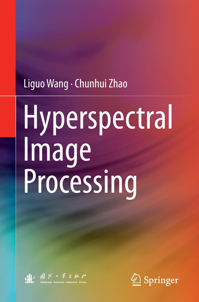 Hyperspectral Image Processing book cover by Liguo Wang, Chunhui Zhao