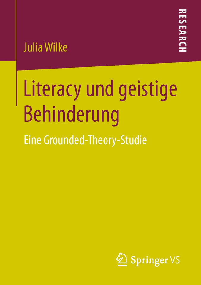 Literacy und geistige Behinderung: Eine Grounded-Theory-Studie book cover by Julia Wilke