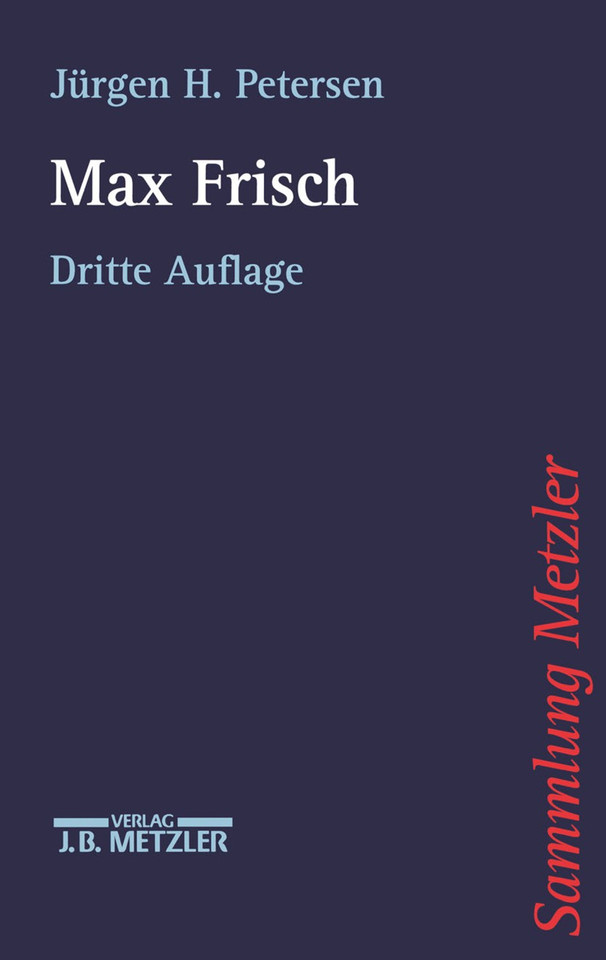 Max Frisch (Sammlung Metzler) book cover by Jürgen H. Petersen