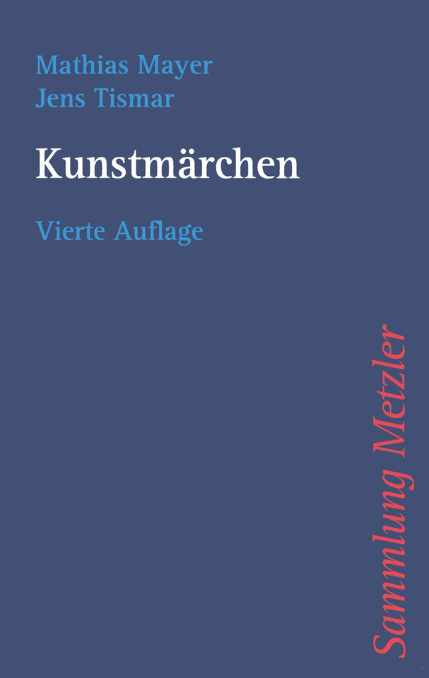 Kunstmärchen (Sammlung Metzler) book cover by Mathias Mayer, Jens Tismar