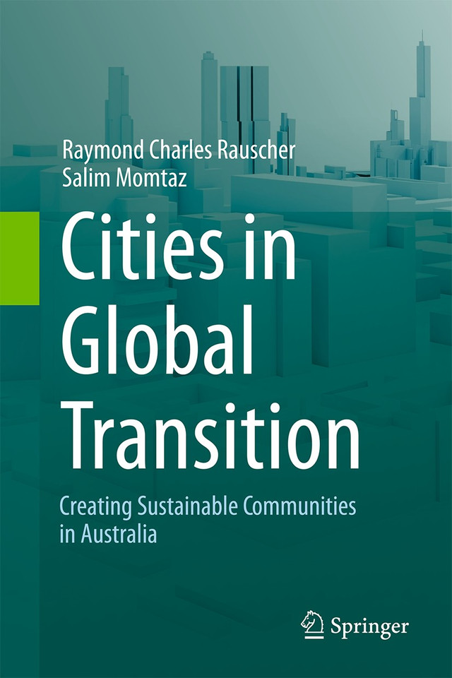 Cities in Global Transition: Creating Sustainable Communities in Australia book cover by Raymond Charles Rauscher, Salim Momtaz