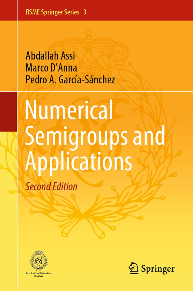 Numerical Semigroups and Applications (RSME Springer Series #3) book cover by Abdallah Assi, Marco D'Anna, Pedro A. García-Sánchez