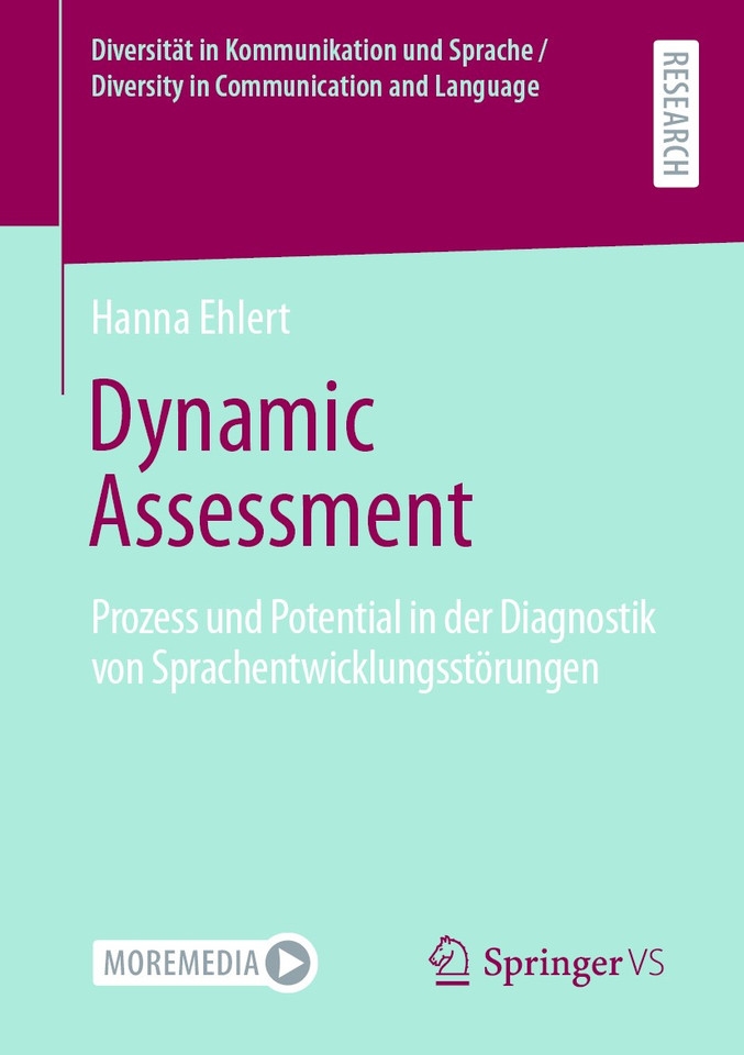 Dynamic Assessment: Prozess und Potential in der Diagnostik von Sprachentwicklungsstörungen (Diversität in Kommunikation und Sprache / Diversity in Communication and Language) book cover by Hanna Ehlert
