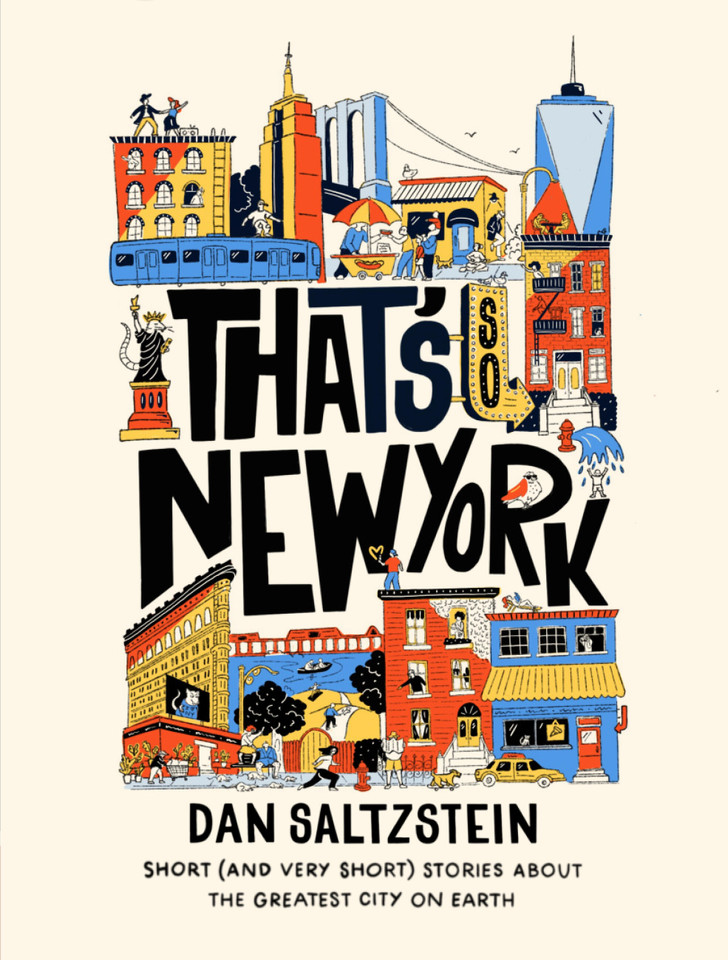 That's So New York: Short (and Very Short) Stories about the Greatest City on Earth book cover by Dan Saltzstein
