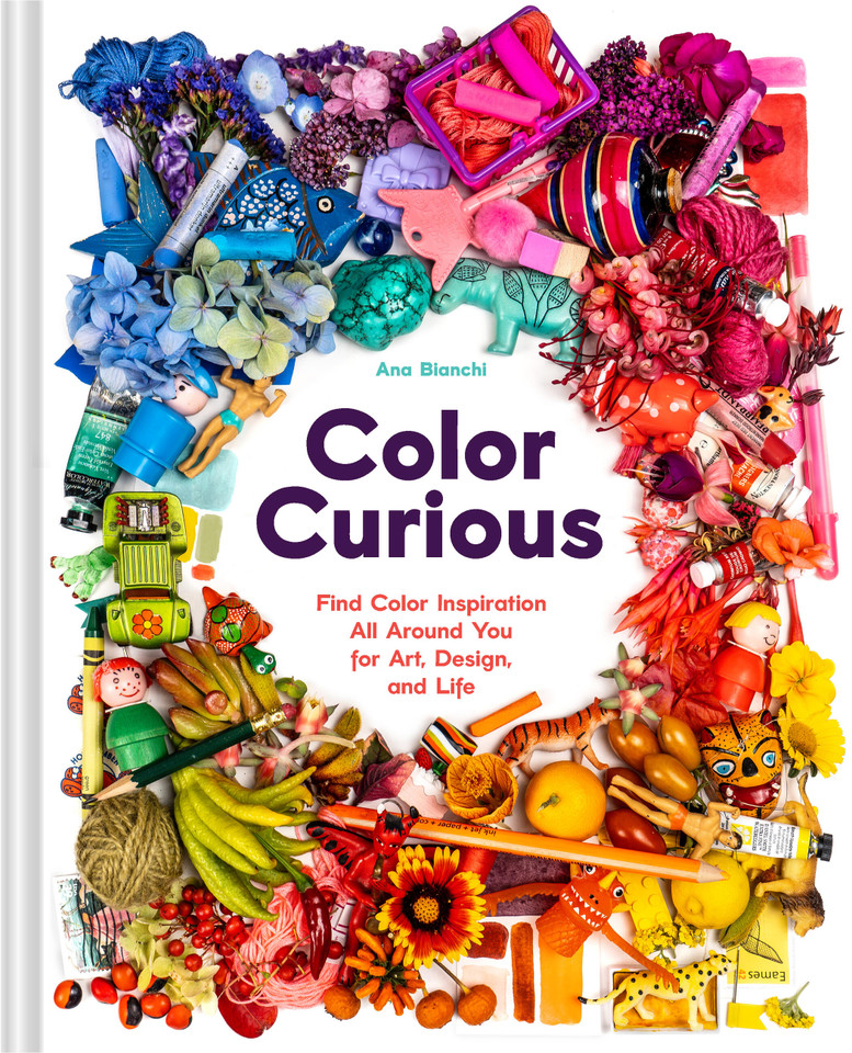 Color Curious: Find Color Inspiration All Around You for Art, Design, and Life book cover by Ana Bianchi