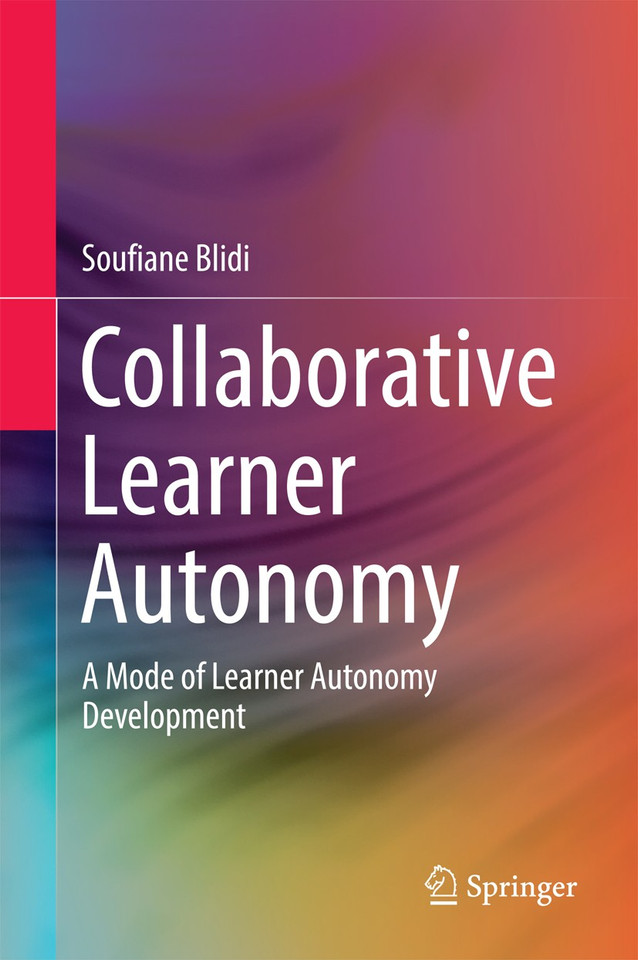 Collaborative Learner Autonomy: A Mode of Learner Autonomy Development book cover by Soufiane Blidi