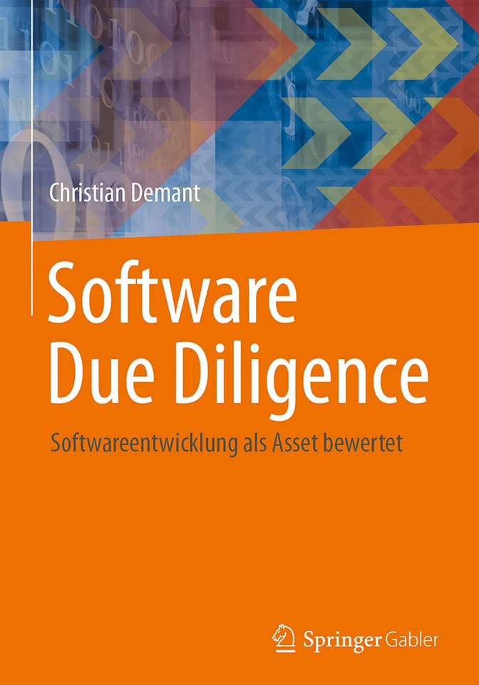 Software Due Diligence: Softwareentwicklung als Asset bewertet book cover by Christian Demant