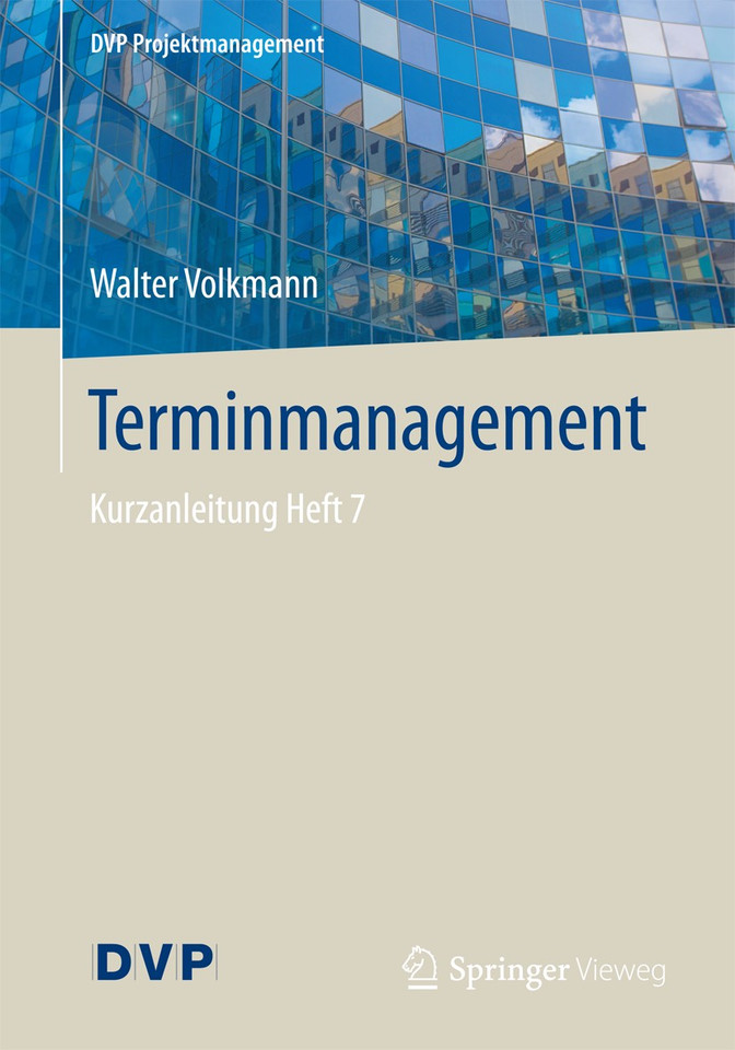 Terminmanagement: Kurzanleitung Heft 7 (DVP Projektmanagement) book cover by Walter Volkmann