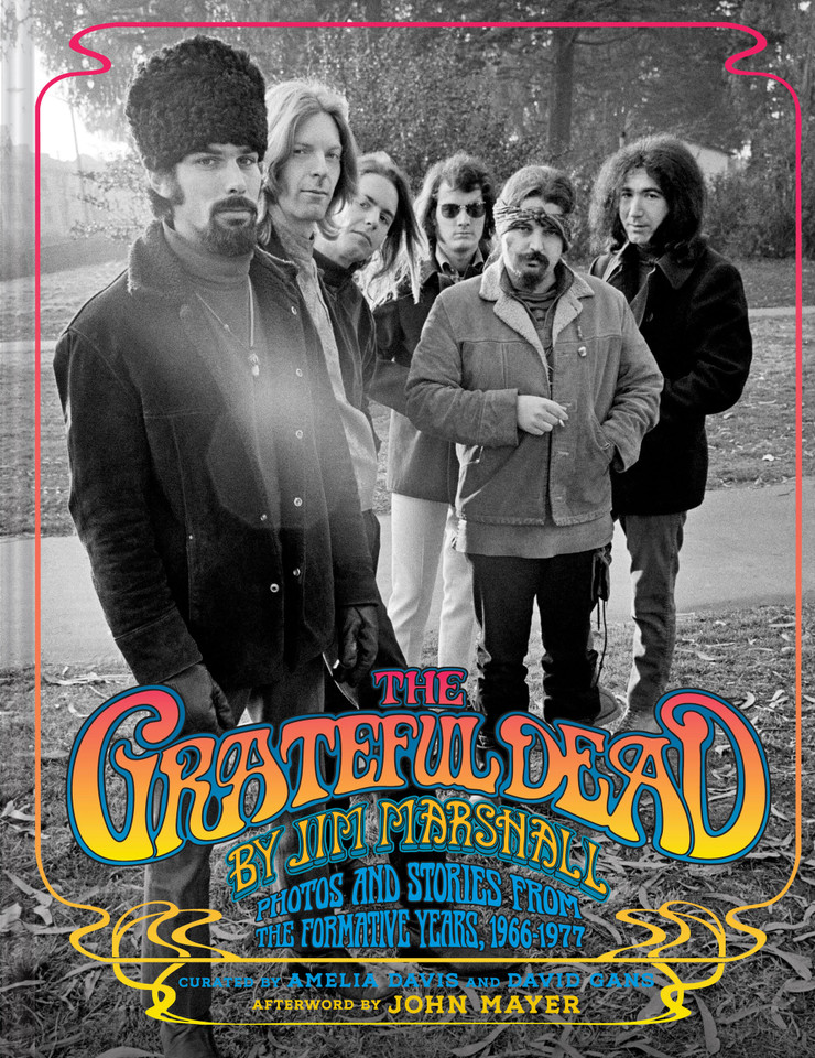 The Grateful Dead by Jim Marshall: Photos and Stories from the Formative Years, 1966–1977 book cover by Amelia Davis, David Gans, Jim Marshall