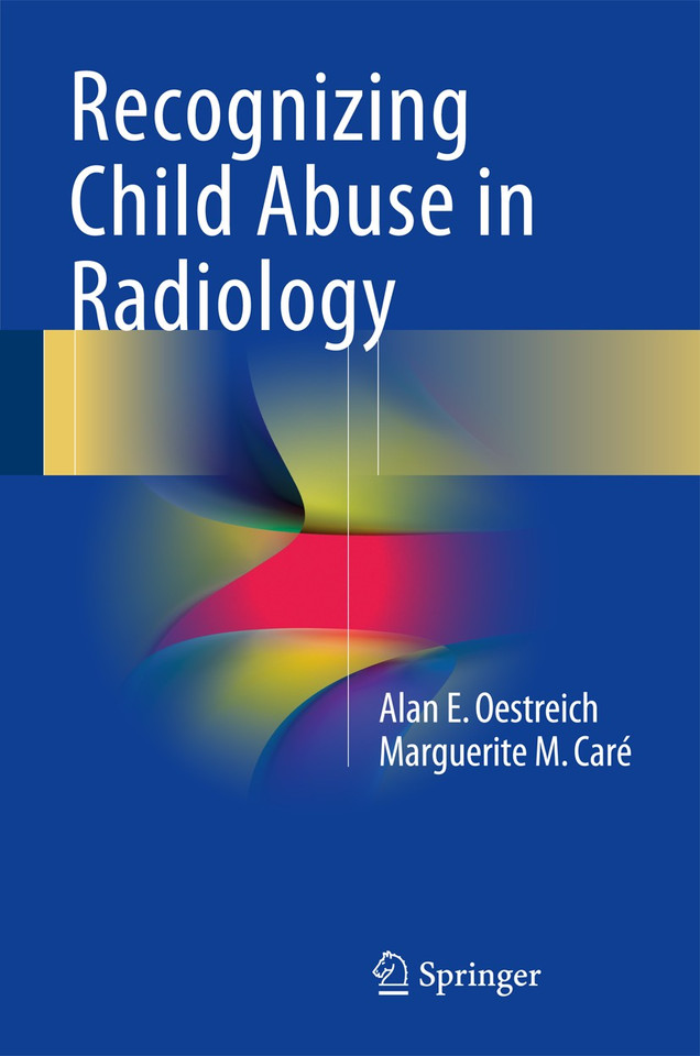 Recognizing Child Abuse in Radiology book cover by Alan E. Oestreich, Marguerite M. Caré