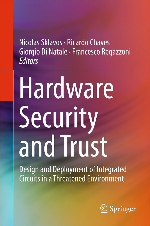 Hardware Security and Trust: Design and Deployment of Integrated Circuits in a Threatened Environment book cover by 