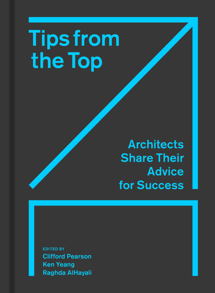 Tips from the Top: Architects Share Their Advice for Success book cover by 